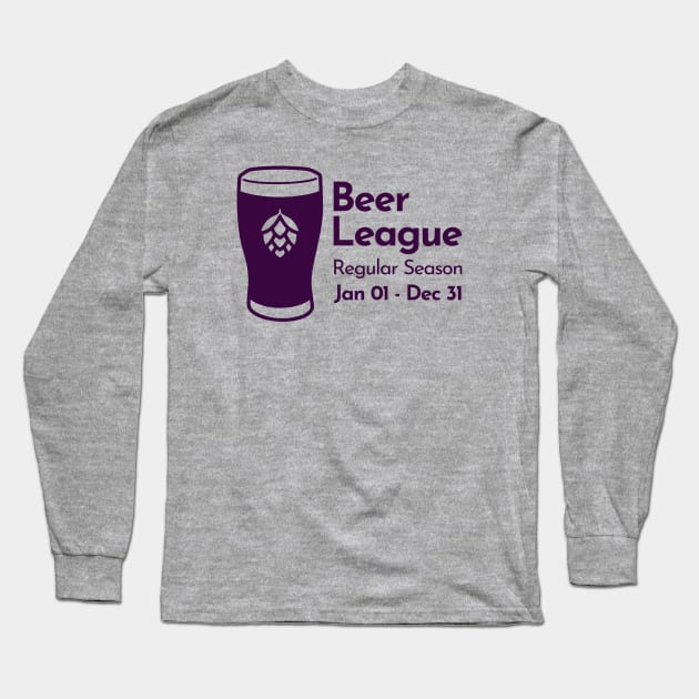 Beer League Regular Season Long Sleeve T-Shirt by TKsuited